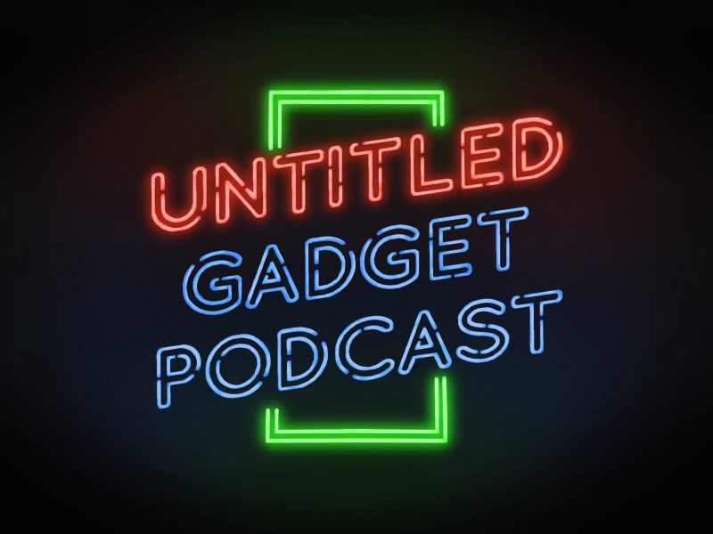Untitled Gadget Podcast